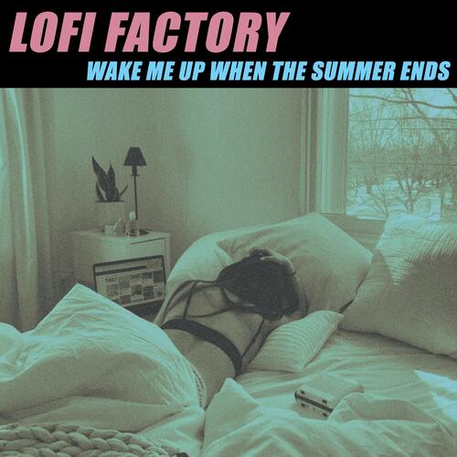 Wake Me Up When The Summer Ends