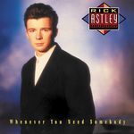 Never Gonna Give You Up (Remastered 2022)