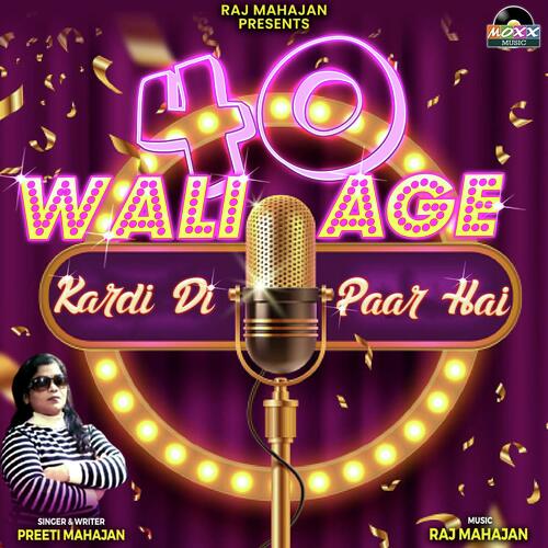 40 Wali Age Kardi Paar Hai