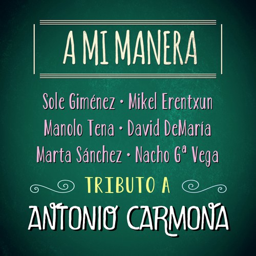 A Mi Manera. Tributo a Antonio Carmona