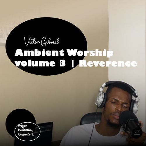 Ambient Worship, vol. 3 | Reverence
