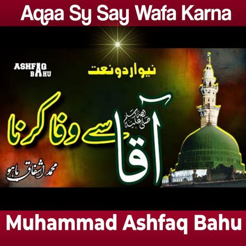 Aqaa Say Wafa Karna