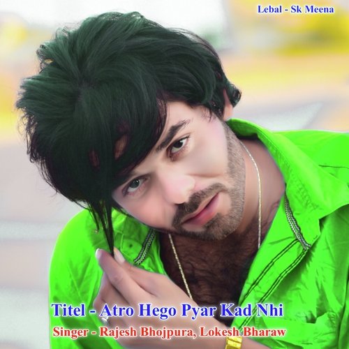 Atro Hego Pyar Kad Nhi