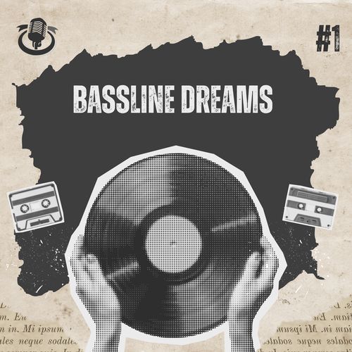 Bassline dreams