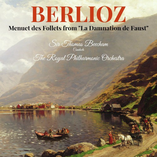 Berlioz: Menuet des Follets from "La Damnation de Faust"