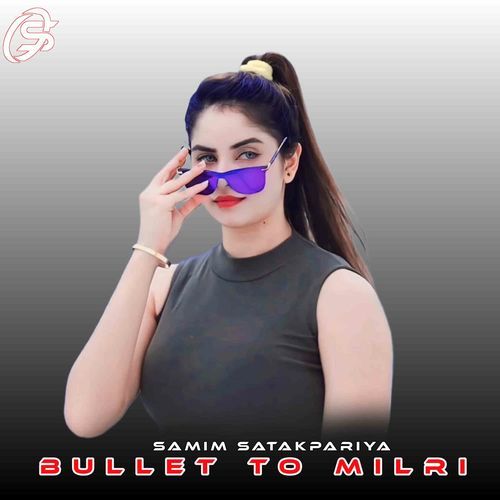Bullet To Milri