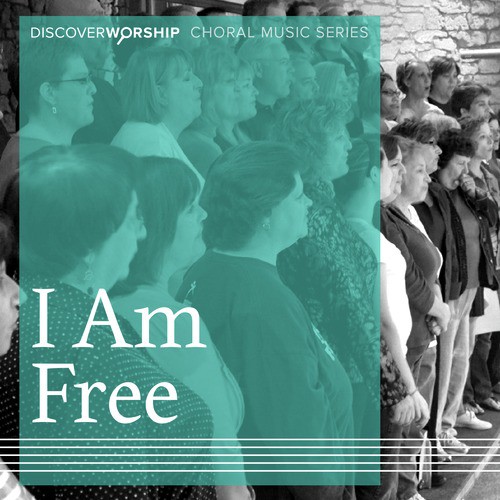 Choral Music Series: I Am Free