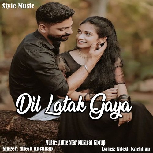 Dil Latak Gaya