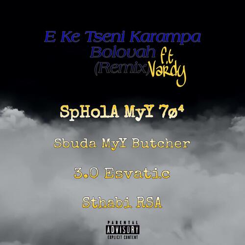 E Ke Tseni Karampa Bolovah (feat. VardY208)