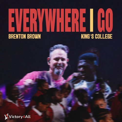 Everywhere I Go (Live) [feat. Kings College]