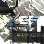 Exactly Why (feat. SQ)