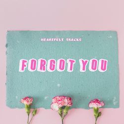 FORGOT YOU
