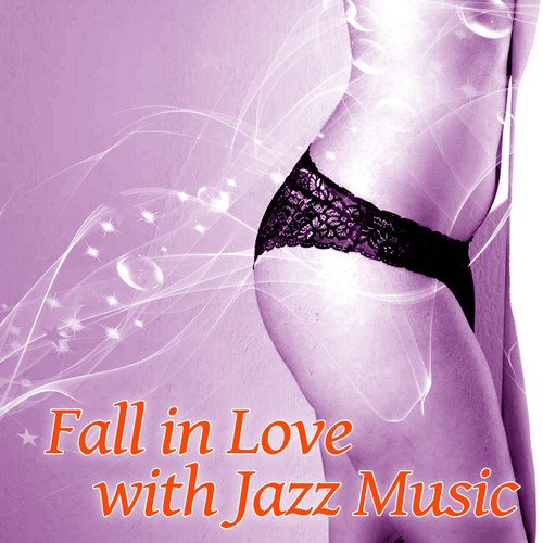 Fall in Love with Jazz Music – Sensual Jazz Music, Calming Sounds, Piano Lovers, Sensual Evening, Sexy Jazz Moves