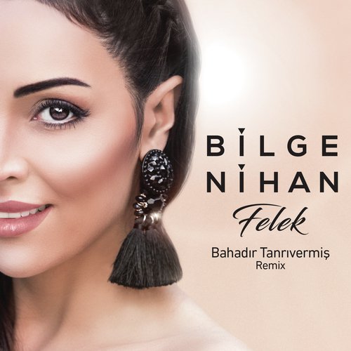 Felek (Bahadır Tanrıvermiş Remix)_poster_image