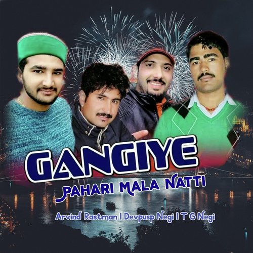 Gangiye Pahari Mala Natti