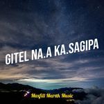 Gitel Na.a Ka.Sagipa