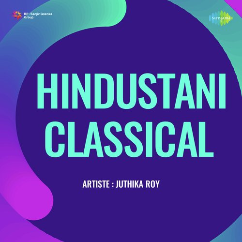 Hindustani Classical - Juthika Roy