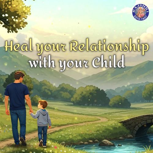 Ho'oponopono Heal Your Relationship With Your Child