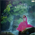 Ishq Khudaya Tu artwork