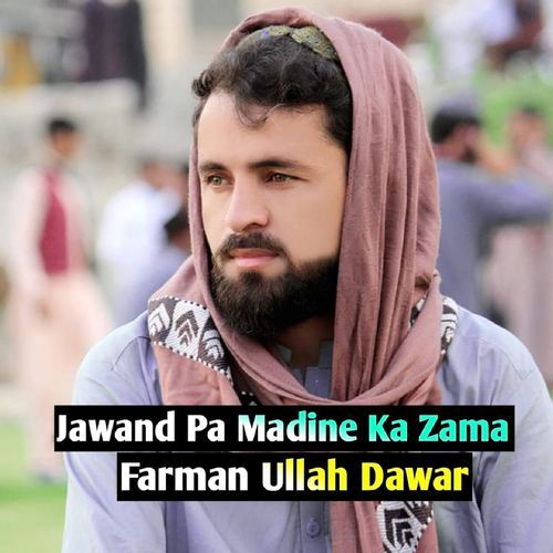 Jawand Pa Madine Ka Zama