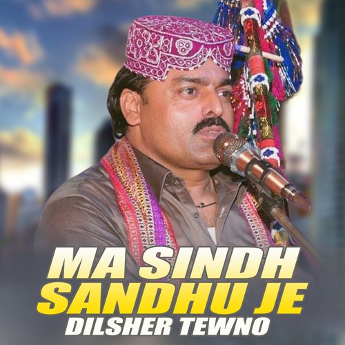 Ma Sindh Sandhu Je