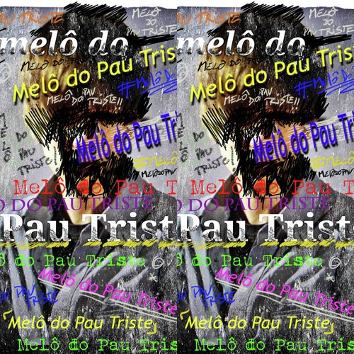 Melô do Pau Triste_poster_image