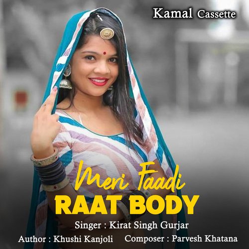 Meri Faadi Raat Body