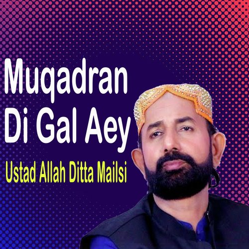 Muqadran Di Gal Aey