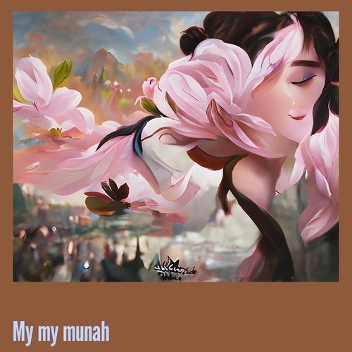 My my munah