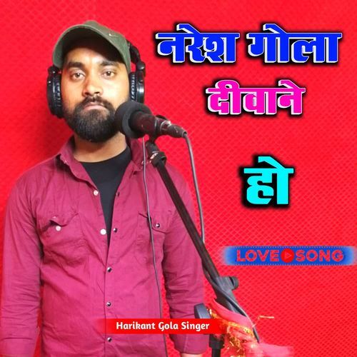 Naresh Gola Deewane Ho