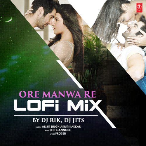 Ore Manwa Re Lofi Mix(Remix By Dj Rik,Dj Jits)