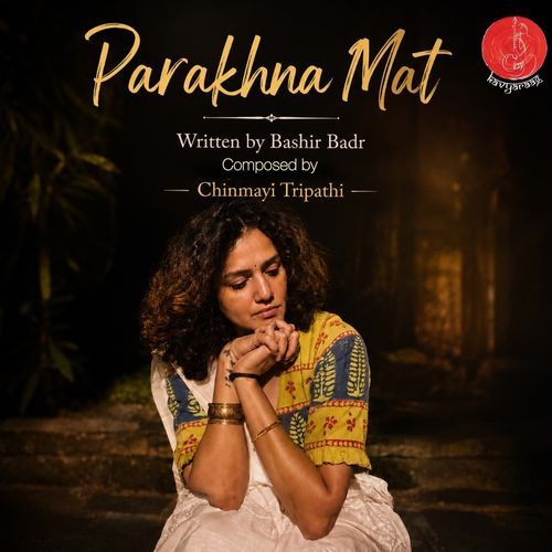 Parakhna Mat (New Version)