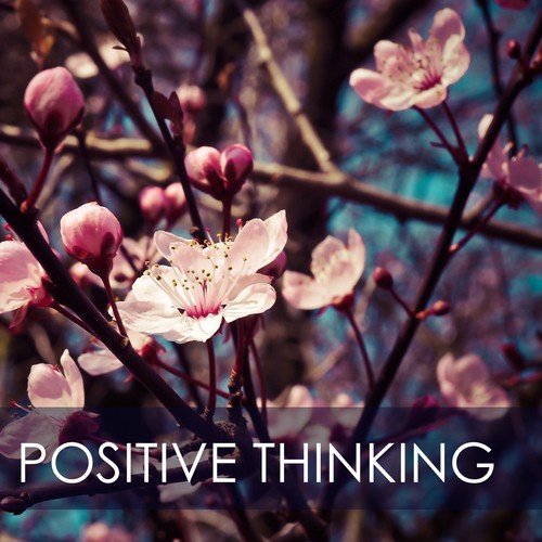 Positive Thinking - Soothing Music to Release Stress, The Most Simple and Beautiful Key to Happiness and Inner Peace