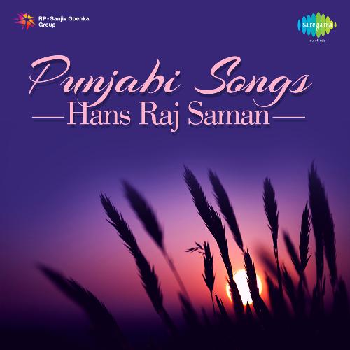 Punjabi Songs Hans Raj Saman