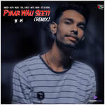 Pyaar Wali Seeti (Remix)
