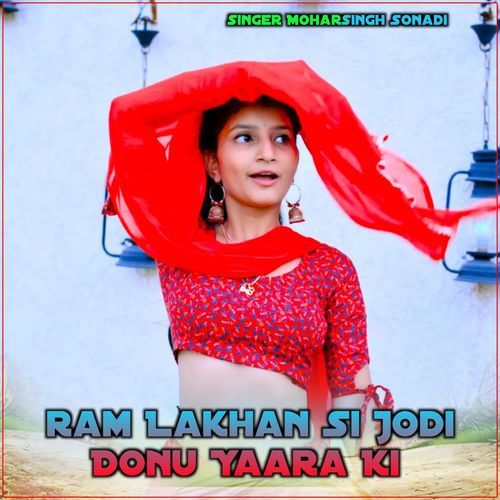 Ram Lakhan Si Jodi Donu Yaara Ki