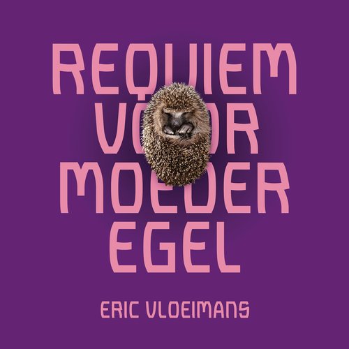 Requiem Voor Moeder Egel (REVISITED Live)_poster_image