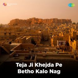 Teja Ji Khejda Pe Betho Kalo Nag