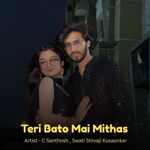 Teri Bato Mai Mithas