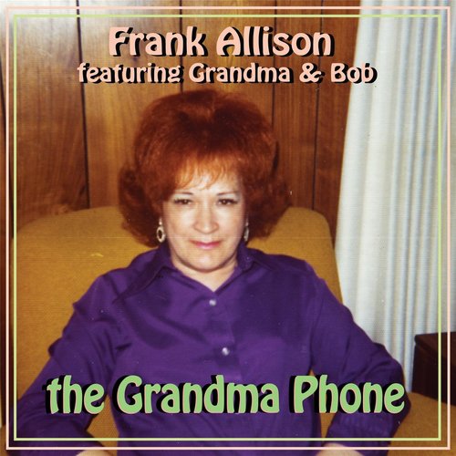 The Grandma Phone (feat. Grandma & Bob) cover art
