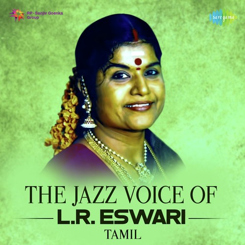 The Jazz Voice of L.R. Eswari - Tamil