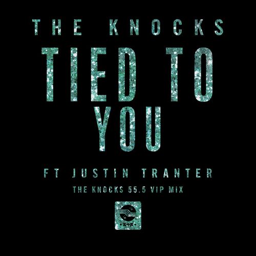 Tied to You (feat. Justin Tranter) (The Knocks 55.5 VIP Mix)_poster_image