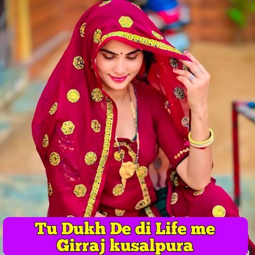 Tu Dukh De di Life me