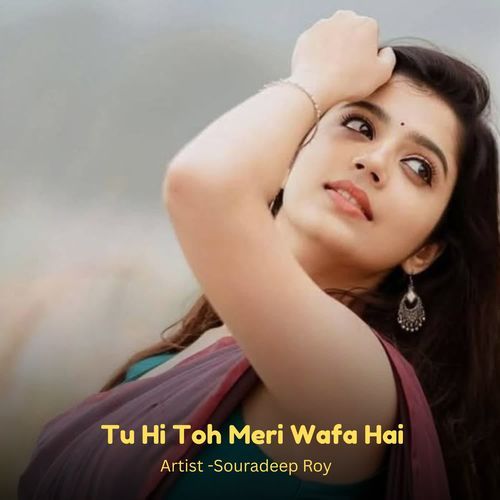 Tu Hi Toh Meri Wafa Hai