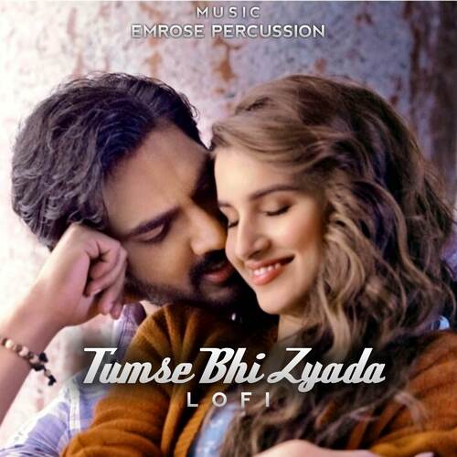 Tumse Bhi Zyada (Lofi)_poster_image