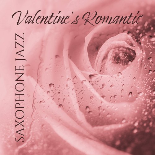 „Valentine’s Romantic Saxophone Jazz”