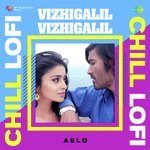 Vizhigalil Vizhigalil - Chill Lofi