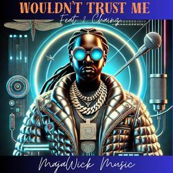 Wouldn't Trust Me (feat. 2 Chainz)-GCYhQgFyclY