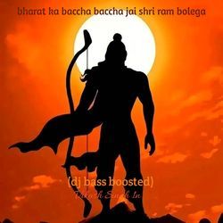 bharat ka baccha baccha jai shri ram bolega (dj bass boosted)-M1gSBCFRUFU