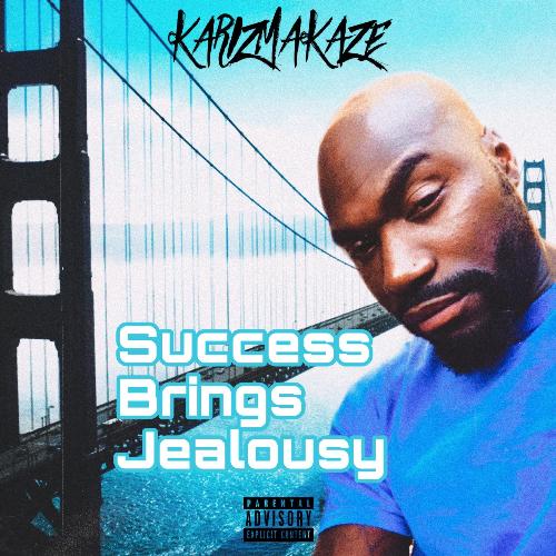 $uccess brings jealousy cover art